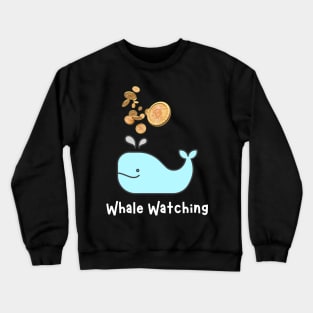 Bitcoin Whale Watching Crewneck Sweatshirt